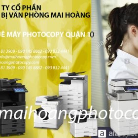 Dịch Cho Thuê Máy Photocopy - Máy In Tại Quận 10 Nên Thuê Máy Photocopy Hãng Nào ? Nó Có Giá Bao Nhiêu ?