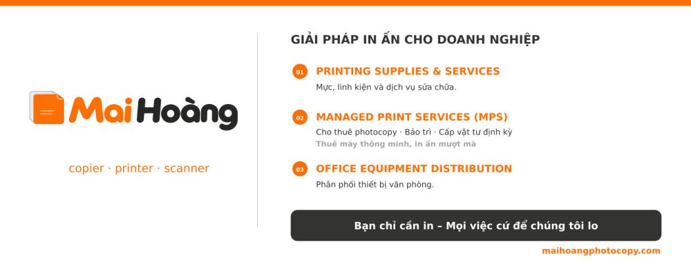 Mai Hoàng – giải pháp máy in, máy photocopy và dịch vụ in ấn cho doanh nghiệp